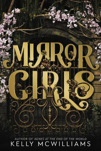 Mirror Girls by Kelly McWilliams (2022, Hardcover)