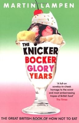 The Knickerbocker Glory Years: The Great British Book of How Not to Eat, Lampen,