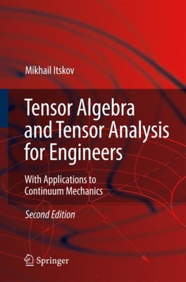 Itskov - Tensor Algebra and Tensor Analysis for Engineers   With Appli - X555z