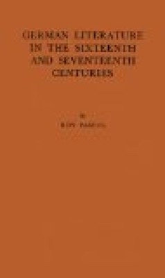 German Literature in the Sixteenth and Seventeenth Centuries: Renaissance--Refor