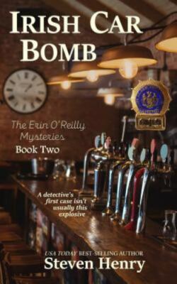 Irish Car Bomb; Erin O'Reilly Mysteries - 9781943383382, Steven Henry, paperback