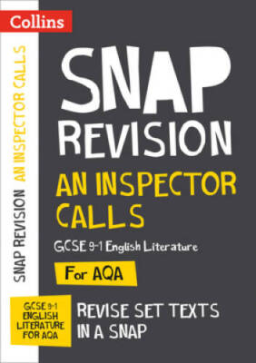 Collins Snap Revision Text Guides  An Inspector Calls: AQA GCSE English - GOOD