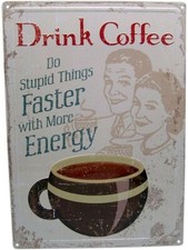 Drink Coffee Funny Kitchen Decorative Tin Sign, 16 1/2 Inch