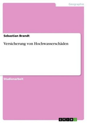 Versicherung von Hochwasserschäden Sebastian Brandt