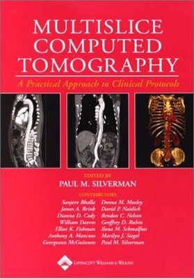 Multislice Computed Tomography : Principles, Practice, and Clinic