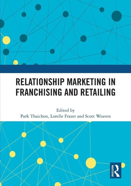 Relationship Marketing In Franchising And Retailing Park Thaichon (U. A.) Buch-image