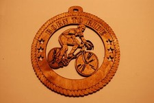 BICYCLE BORN TO RIDE LASER CUT ORNAMENT