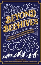 Beyond Beehives: Poetry & Prose Commemorating Utah's First 125 Years of...