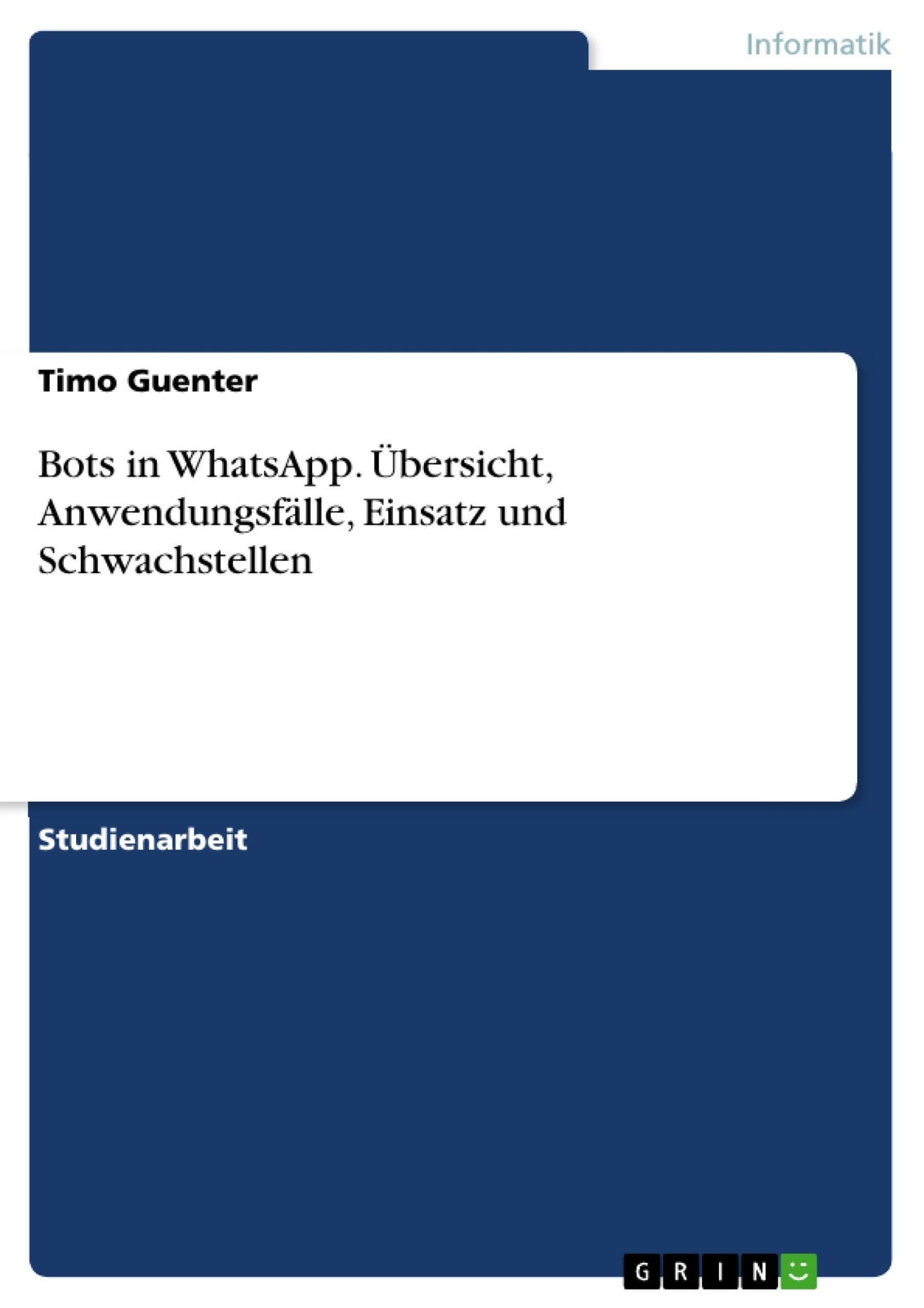 Thumbnail - Timo Guenter | Bots In Whatsapp. Übersicht, Anwendungsfälle, Einsatz