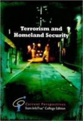 Terrorism and Homeland Security: Current Perspectives from InfoTrac