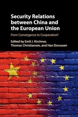 Security Relations Between China and the European Union: From Convergence to