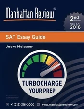 MANHATTAN REVIEW SAT ESSAY GUIDE [2ND EDITION]: STRATEGIES By Joern Meissner NEW