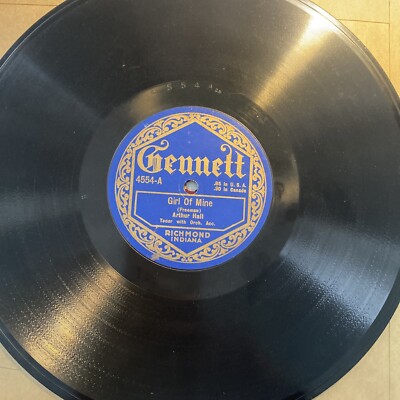 1919 ARTHUR HALL 78 rpm GENNETT 4554 Girl Of Mine E+