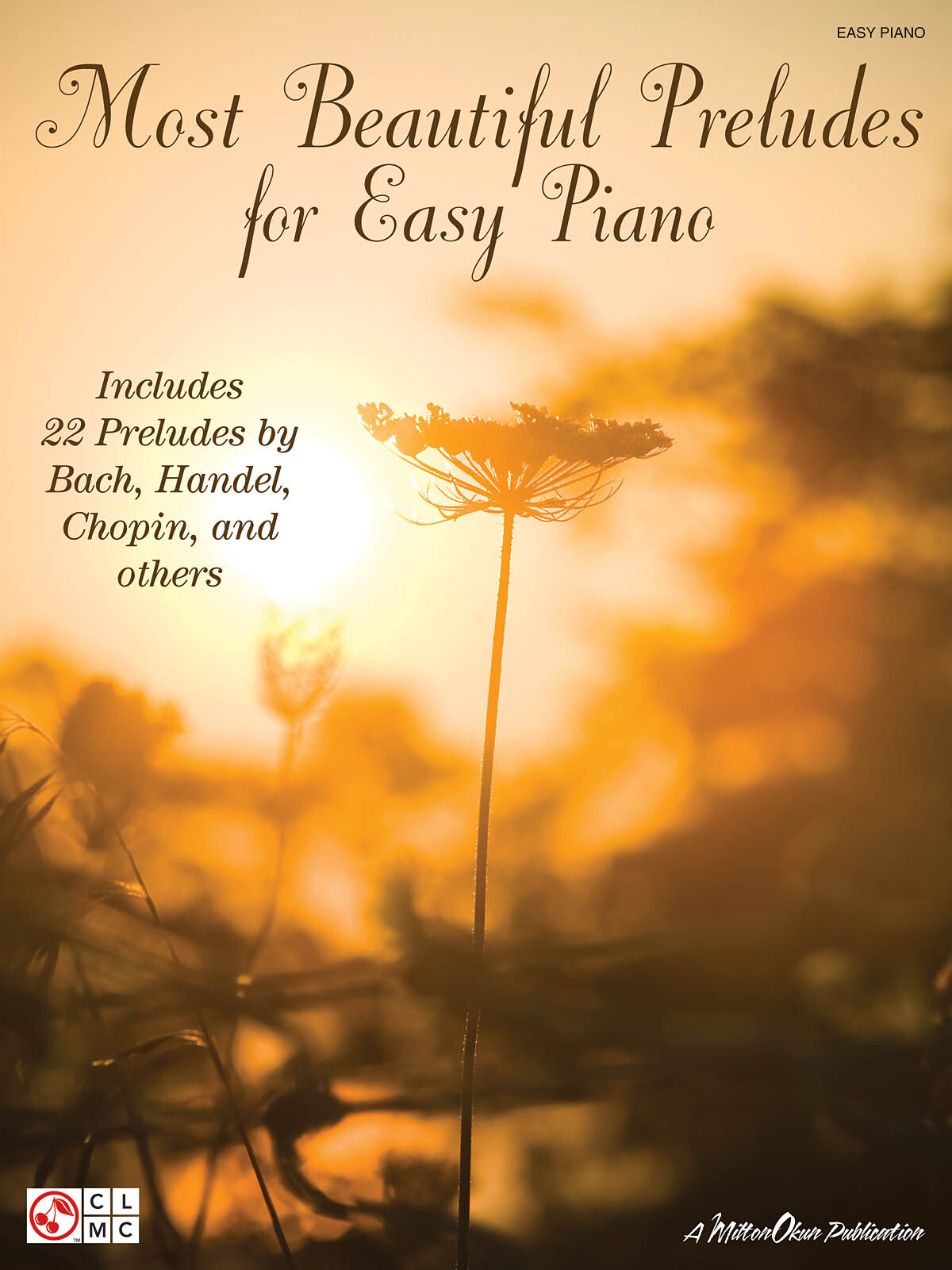 Most Beautiful Preludes for Easy Piano Solo Classical Sheet Music Book