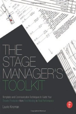 The Stage Manager's Toolkit by Laurie Kincman - Paperback - VERY GOOD