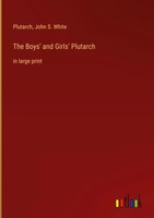 Plutarch (U. A.) | The Boys' And Girls' Plutarch | Buch | Englisch (2022)