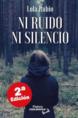 NI RUIDO NI SILENCIO - Spanish Language  NEW LOLA RUBIO 2023
