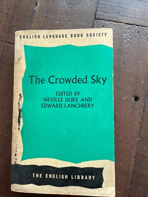 The Crowded Sky An Anthology of Flight from the Beginnings to the Age of the Gui
