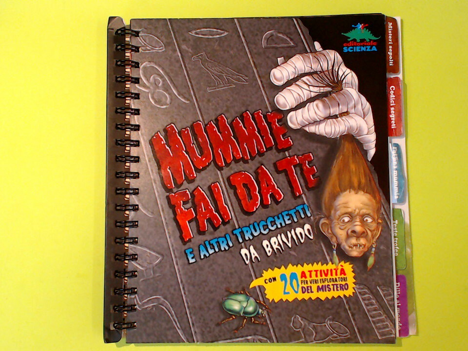 MUMMIE FAI DA TE EDITORIALE SCIENZA