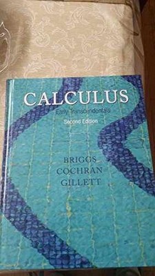 Calculus: Early Transcendentals - Hardcover, by Briggs William L.; - Very Good