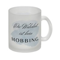 Die Wahrheit Ist Kein Mobbing Glas Tasse