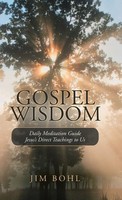 Jim Bohl | Gospel Wisdom | Buch | Englisch (2018) | Gebunden | Westbow Press