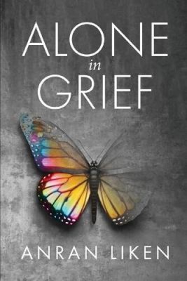 Alone in Grief by Liken, Anran [Paperback, 46 pages]