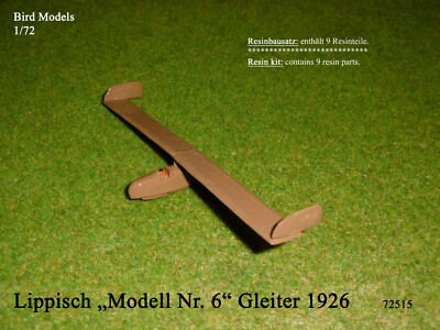 Lippisch ''Modell Nr. 6'' Gleiter 1926   1/72 Bird Models Resinbausatz / resin kit
