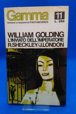 Gamma 11 - WILLIAM GOLDING - DER GESANDTE DES KAISERS