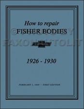 Chevrolet Only Body Manual 1926 1927 1928 1929 1930 Chevy Fisher Shop Wood