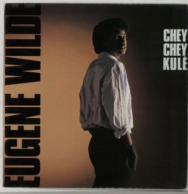 Eugene Wilde - Chey Chey Kule - Used Vinyl Record 7 - F7441z
