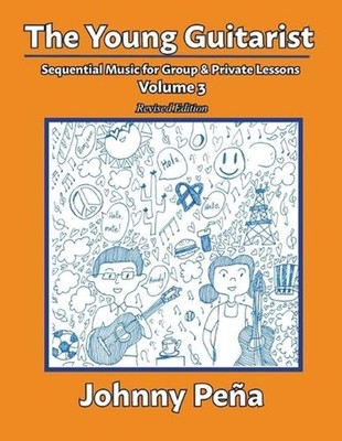 The Young Guitarist, Volume 3: Sequential Music for Group & Private Lessons by J