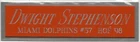 DWIGHT STEPHENSON Dolphins NAMEPLATE FO AUTOGRAPHED FOOTBALL-HELMET-JERSEY-PHOTO