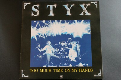 Styx   Too Much Time On My Hands (1981) (Vinyl 7'') (A&M Records   AMS 9122)