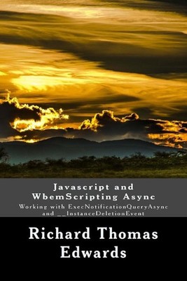 Javascript and WbemScripting Async: Working with ExecNotificationQueryAsync and 