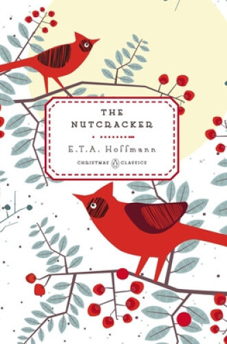 Thumbnail - The Nutcracker (penguin Christmas Classics) By E. T. A. Hoffmann