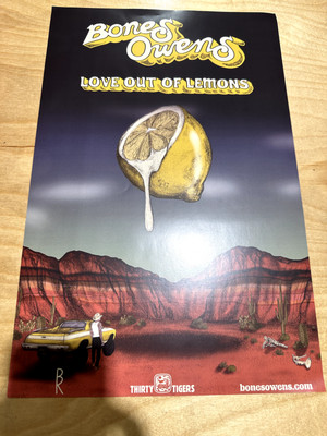 Bones Owens - Love Out Of Lemons - 11x17 Promo Poster - Free US Shipping