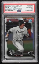 2016 Bowman Draft Chrome Picks Refractor Zack Collins #BDC-40 PSA 10 GEM MT h6d