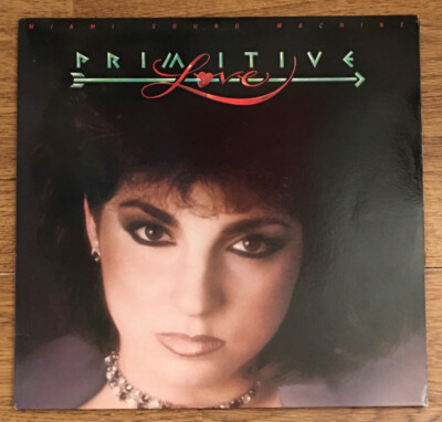 MIAMI SOUND MACHINE~Primitive Love LP~1985 Vinyl Epic FE 40131 ~Ultrasonic~VG+