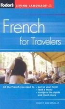 Fodors French for Travelers (Phrase Book), 3rd Edition (Fodors Language - GOOD