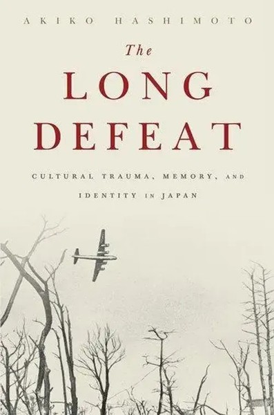 Akiko Hashimoto | The Long Defeat | Taschenbuch | Englisch (2015) | OUP US-image