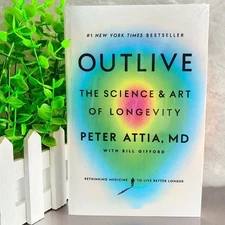 Outlive : The Science and Art of Longevity by Peter Attia ( PaperBack)