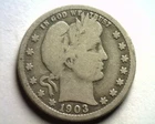1903 BARBER QUARTER DOLLAR GOOD / VERY GOOD G/VG NICE ORIGINAL COIN BOBS COIN