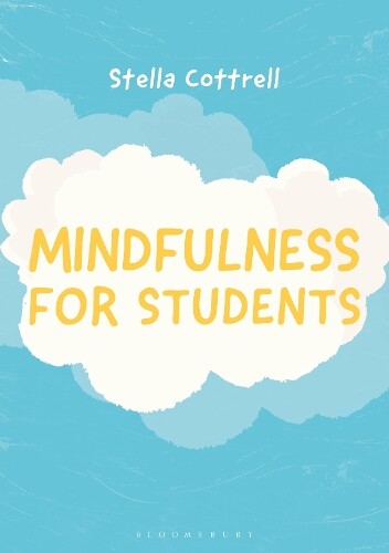 Thumbnail - Stella Cottrell Mindfulness For Students (taschenbuch) Bloomsbury