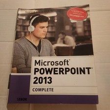 Microsoft PowerPoint 2013 Complete Shelly Cashman Series