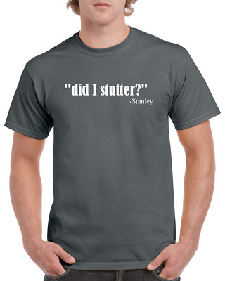 The Office Shirt - Did I Stutter Shirt - Stanley Hudson Shirt - Michael Scott