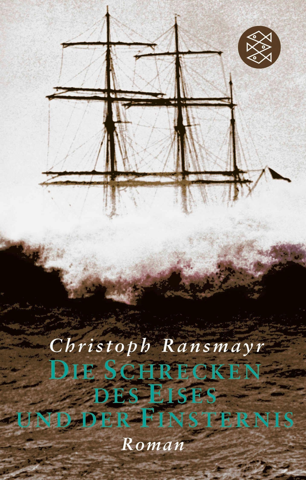 Christoph Ransmayr / Die Schrecken Des Eises Und Der Finster ...