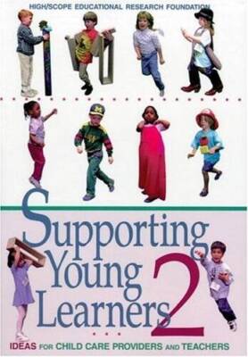 Supporting Young Learners 2: Ideas for Child Care Providers and Teachers - GOOD