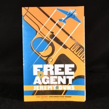 2009 Free Agent by Jeremy Duns Uncorrected Proof Signed