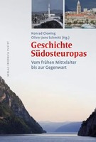 Geschichte SüDosteuropas | Vom FrüHen Mittelalter Bis Zur Gegenwart | Deutsch